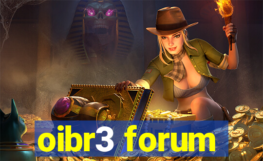 oibr3 forum